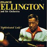 Duke Ellington & His Orchestra · Sophisticated Lady 1