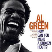 Al Green · How can you mend a broken heart