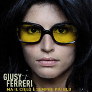 Giusy Ferreri · Ma il cielo è sempre più blu