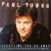 Paul Young - Everytime you go away 01