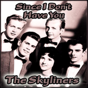 The Skyliners - Since i don't have you 01